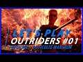 🔴 Let's Play #01 : Outriders Gameplay Solo PC Ultra