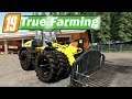 LS19 True Farming #137 - RADLADER an der BIOGASANLAGE bedienen | Farming Simulator 19