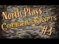 North Plays: Courier of the Crypts - Episode 3 (Battle Bot Boss)