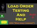 Skyrim (mods) - Load Order Testing and Help - Part 2