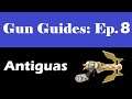 Spiral Knights Gun Guides Ep. 8: Antiguas