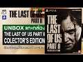 The Last of Us Part II Collector's Edition [Unbox & Review] แกะกล่องรีวิว