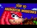 TOP 10 Animator's misstake!  TEN TOP Super Knuckles Punch Eggman.