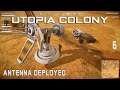 Utopia Colony Ep-6 Antenna Deployed & Carryall Rover! Mars | Mining| Solar System