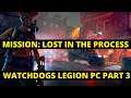 Watch Dogs Legion [PC] - Lost in the process - WALKTHROUGH - GAMEPLAY - 2020