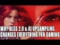 Why DLSS 2.0 & AI Upsampling Will Change Everything For Gaming