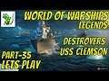 World of Warships Legends Part 35 - Clemson is Fun - Lets Play