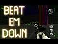BEAT EM DOWN - SHOOT TO THE BEAT??