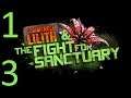 Borderlands 2: Commander Lilith & the Fight for Sanctuary #13 The cost of  progress/ Echoes of