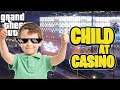 What is a Child Doing At The Casino ?