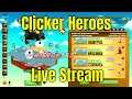 Clicker Heroes #379 - Live Stream