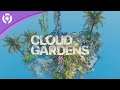 Cloud Gardens - v1.0 Release Date Trailer