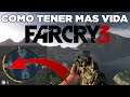 COMO TENER MAS VIDA EN FAR CRY 3