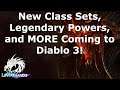 [Diablo 3] New Class Sets, New Legendary Powers, and More!