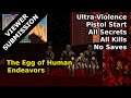 Doom II - The Egg of Human Endeavors (Ultra-Violence 100%)