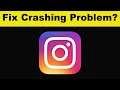 Fix Instagram App Keeps Crashing Problem Android & Ios - Instagram App Crashes Error