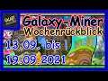 Galaxy-Miner Wochenrückblick [Part 78]: Nam & Maria zu Besuch [Woche 13. bis 19. September 2021]