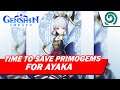 【GENSHIN IMPACT】Time to save primogems for AYAKA | Ayaka in action