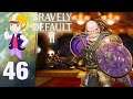 Impenetrable Fortress - Let's Play Bravely Default II - Part 46