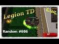 Legion TD Random #986 | Someone Wanted A Holder