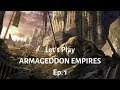 Let's Play Armageddon Empires!  Ep. 1: First Steps