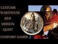 Let's Play Assassin's Creed Odyssey Customs Warehouse 2 Side Misssion Playthrough/Walkthrough.