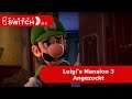Luigi's Mansion 3 (Switch) - Angezockt