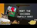 [OwlPlays] - Mort the Chicken (Awfully Good)