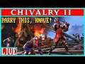 PARRY THIS, KNAVE! | Chivalry 2 (Stream #2)