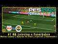 PES 2021: CRYMAX 2.0 (PS2) ML #7 RB Leipzing x Fenerbahce | Quartas de Final | Copa D2 | Temporada 1