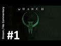 Quake II Q2XP (Part 1) playthrough stream