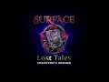 Surface: Lost Tales