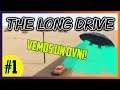 The Long Drive || GAMEPLAY ESPAÑOL || Capitulo 1 || Vemos un Ovni