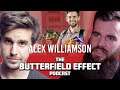 The Loosest Aussie Bloke - Alex Williamson - The Butterfield Effect Podcast - 035