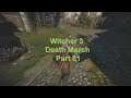 Witcher 3: Wild Hunt (Death March): Part 81 - Contract: Deadly Delights
