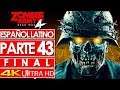 Zombie Army 4 Dead War Walkthrough Español Latino Gameplay Campaña Parte 43 FINAL (4K)