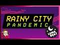 2020 Flashbacks | Rainy City: Pandemic