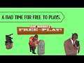 A Bad Time For Free To Plays [TF2]