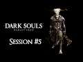 Dark Souls: Remastered - Session #5