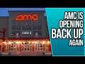 AMC Is Opening Back Up