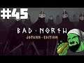 Bad North: Jotunn Edition | Part 45 | Feels Good