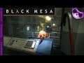 Black Mesa Ep3 - Handle with care!