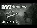 DAYZ PS4 TÜRKÇE - SAM' İN HAYATI #1