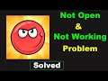 Fix "Red Ball 4" App Not Working / Red Ball 4 Not Opening Problem In Android Phone