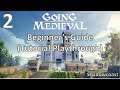[GM 2] Going Medieval Early Access Beginner's Guide Tutorial Limited Series