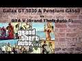 GTA V (Grand Theft Auto 5) com a GT 1030 e Pentium G4560 | Conseguiu levar o jogo??