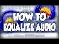 How To Equalize Audio In Audacity