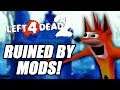 Left 4 Dead 2 But It's Ruined By Mods