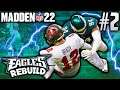 Madden 22 Franchise Mode | Rebuilding the Philadelphia Eagles | EP2 | BRADY AND THE BUCS
