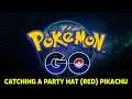 Pokémon GO - Catching a Party Hat (Red) Pikachu